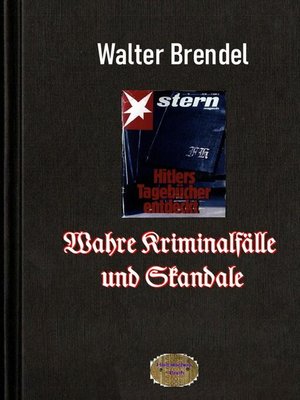 cover image of Wahre Kriminalfälle und Skandale
